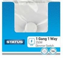 Status 1 Gang 1Way Dimmer Switch